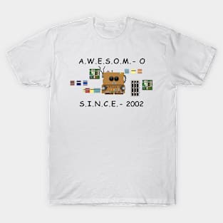 A.W.E.S.O.M.-O Since 2002 T-Shirt